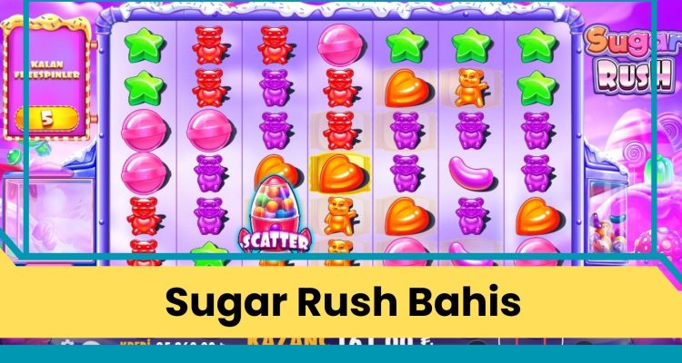Sugar Rush Bahis